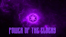 Load image into Gallery viewer, Power Of The Elders
